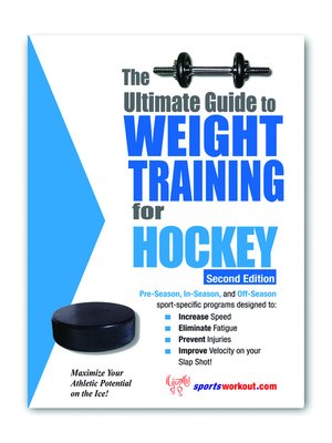 cover image of The Ultimate Guide to Weight Training for Hockey